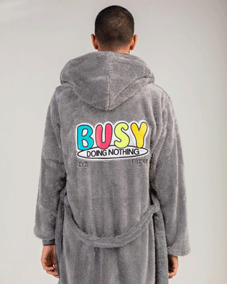 Busy Doing Nothing Robe Robes IN YOUR SHOE