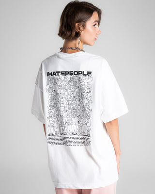 I Hate People Oversized Tee Printed Oversized Tees IN YOUR SHOE